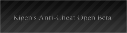 KAC - Kigen's Anti-Cheat Open Beta KAC - Kigen's Anti-Cheat Open Beta