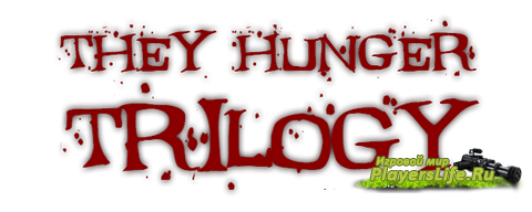 They Hunger Trilogy язык: Английский They Hunger Trilogy язык: Английский
